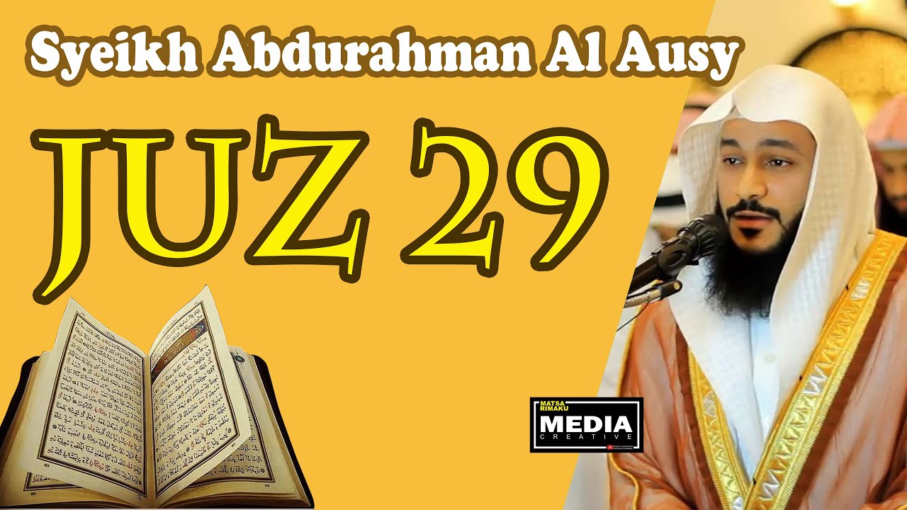 Syeikh Abdurrahman Al Ausy | Murattal Juz 29 Full