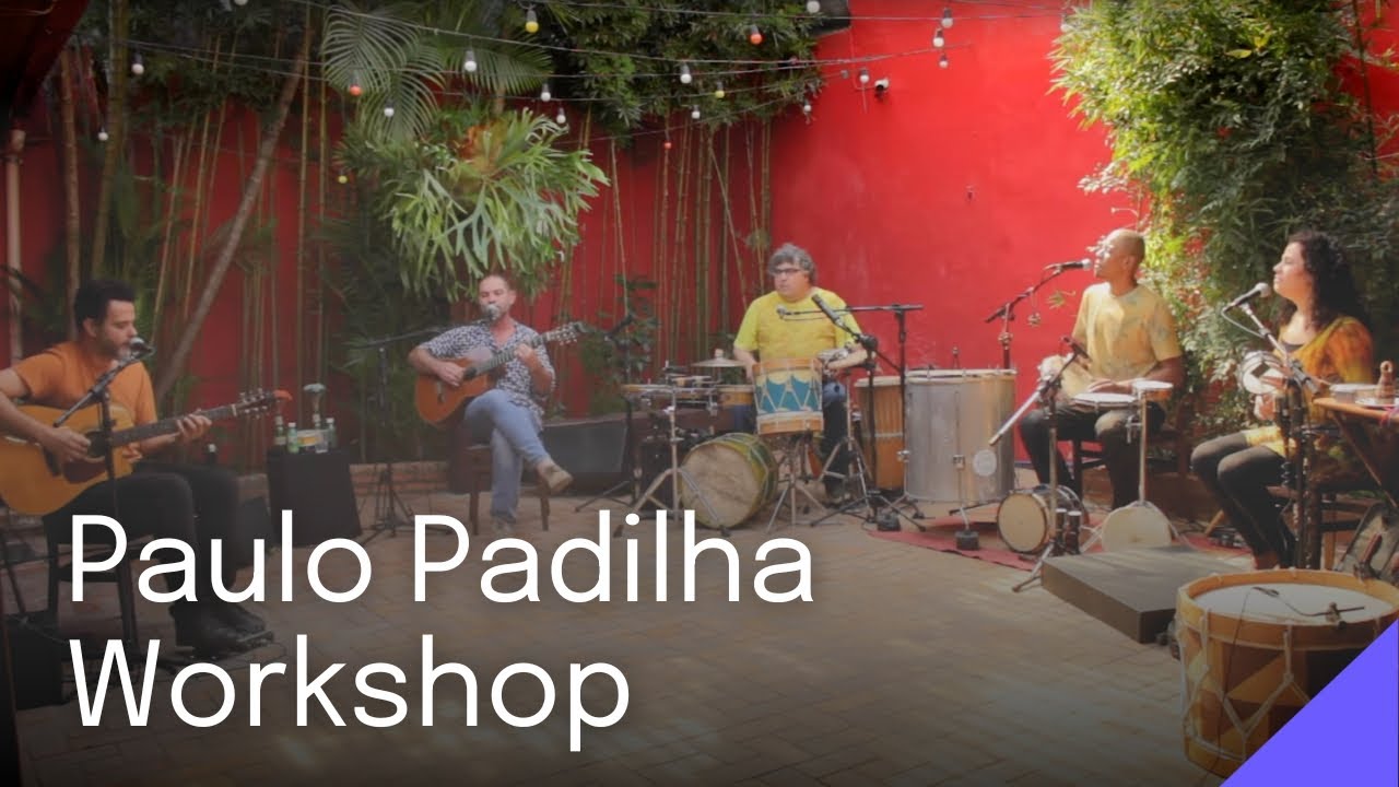 Paulo Padilha e Bando: Workshop