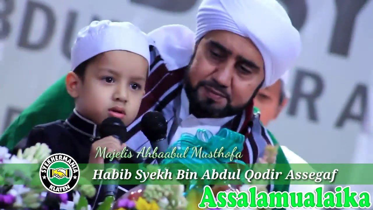 Masya'ALLAH Suara Merdu Cucu Habib Syech Bin Abdul Qodir Assegaf, Yik Muhammad Hadi - Assalamualaika