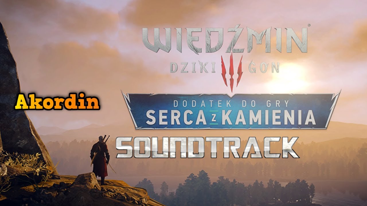 Serca z Kamienia Soundtrack Wiedźmin 3 Dziki Gon Tracklist