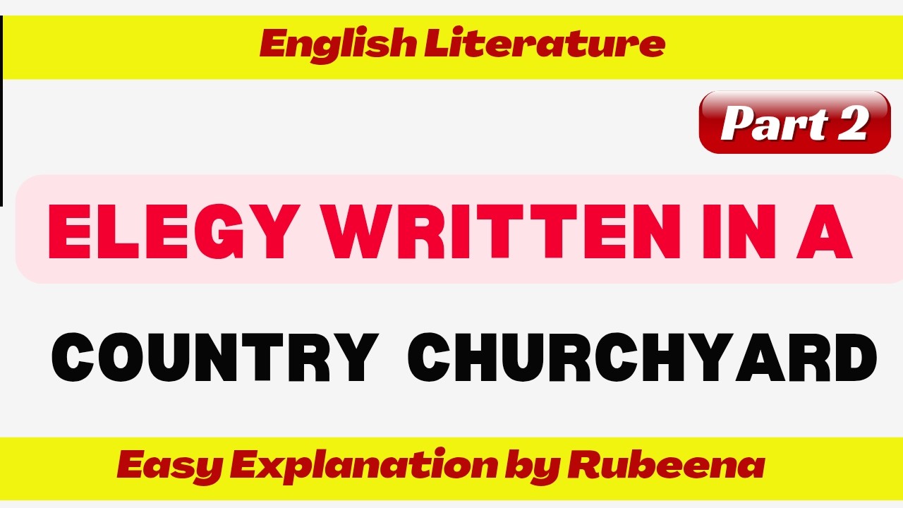 Elegy Written in a Country Churchyard Part 2 | Line by Line Explanation | Thomas Gray