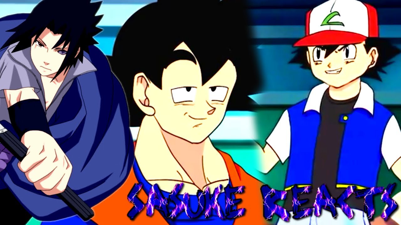 Sasuke Reacts to Goku vs Ash Rap Battle