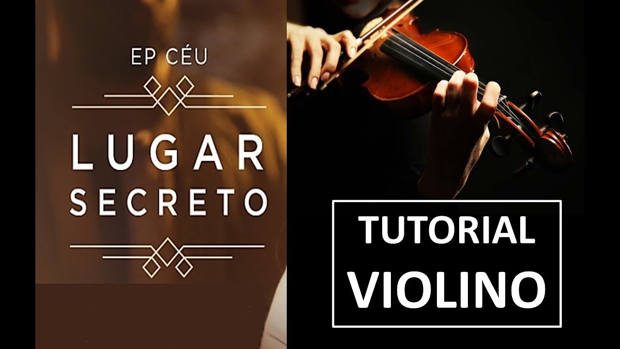 LUGAR SECRETO no violino (Tutorial)