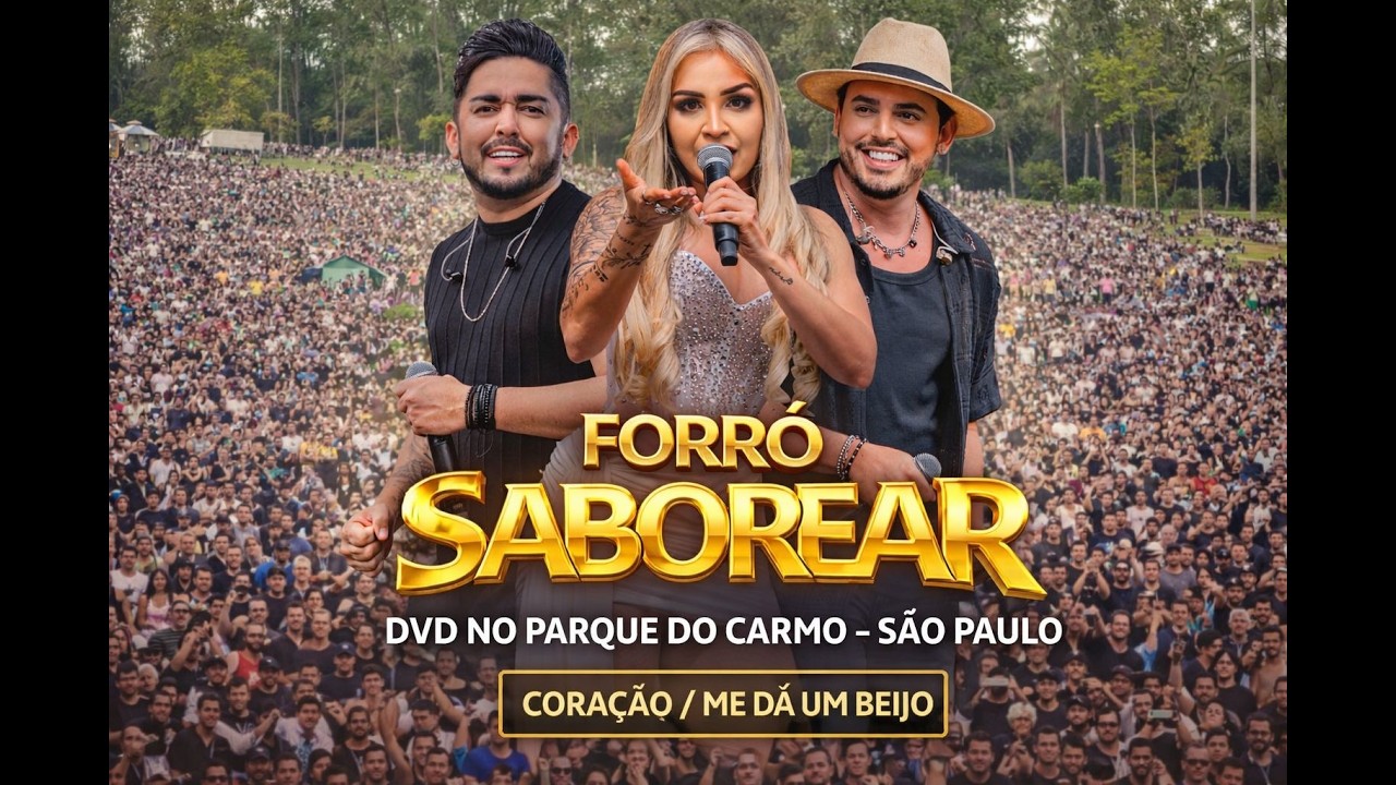FORRÓ SABOREAR- CORAÇÃO/ ME DÁ UM BEIJO