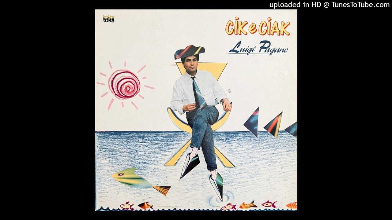 Luigi Pagano - Cik E Ciak