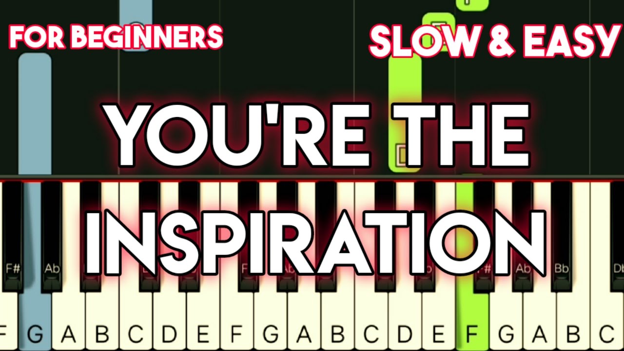 CHICAGO - YOU'RE THE INSPIRATION | SLOW & EASY PIANO TUTORIAL