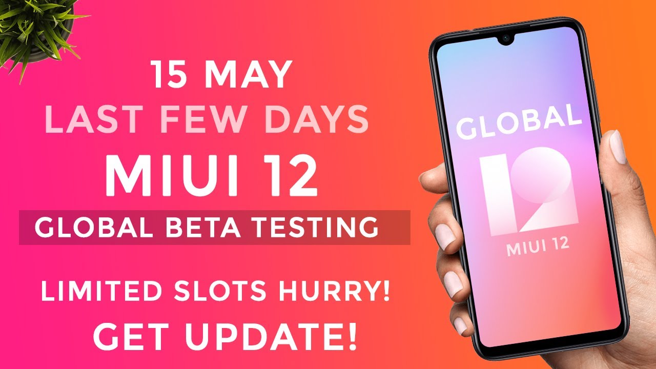 MIUI 12 GLOBAL STABLE BETA TESTING - 15 MAY DEADLINE APPLY NOW! | GET MIUI 12 OFFICIAL UPDATE