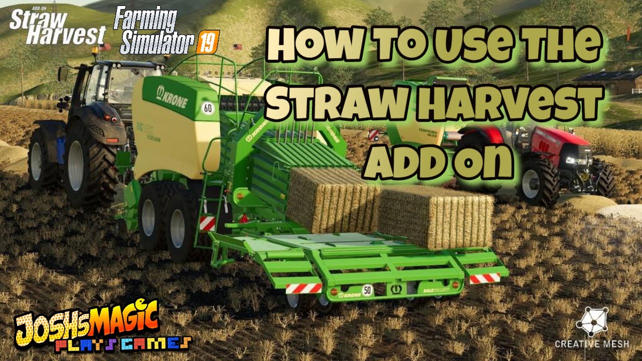 How To Use The Straw Harvest Add-On On Farming Simulator 19
