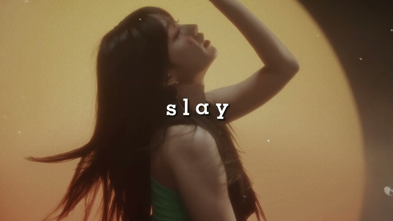 everglow - slay (slowed + reverb)