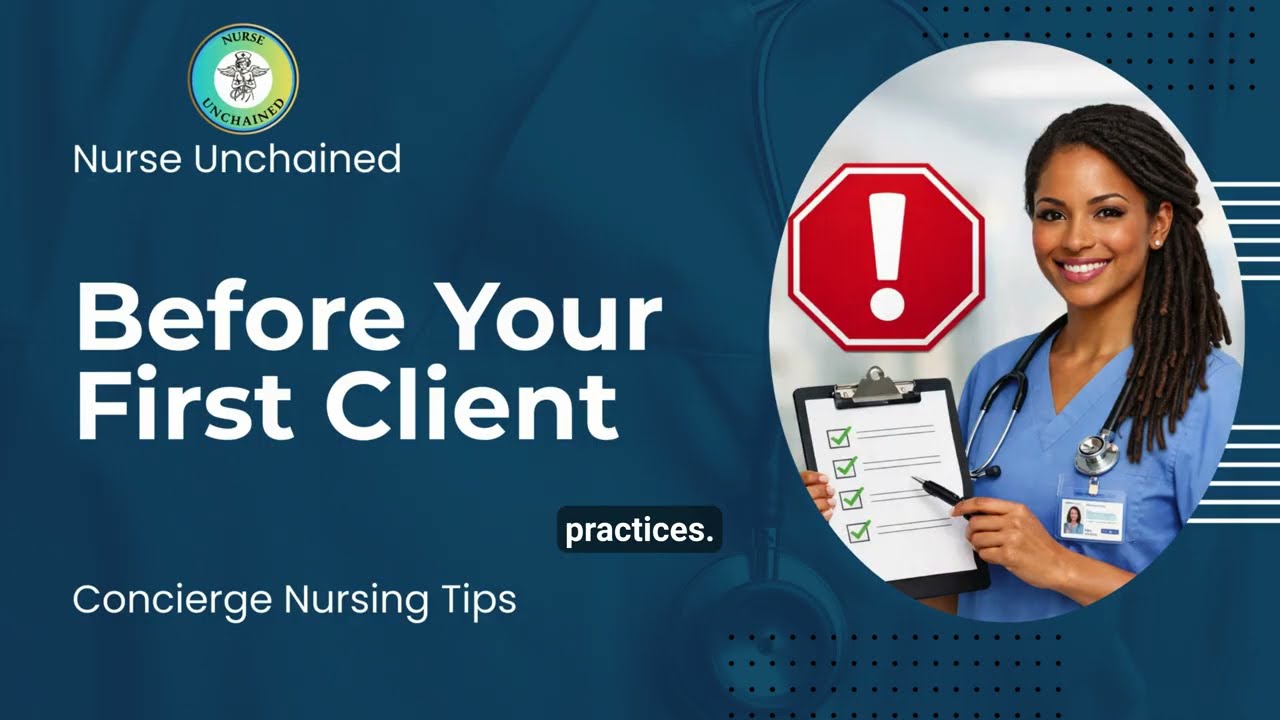 Before Your First Client | Concierge/Private Duty Nursing Business Tips 