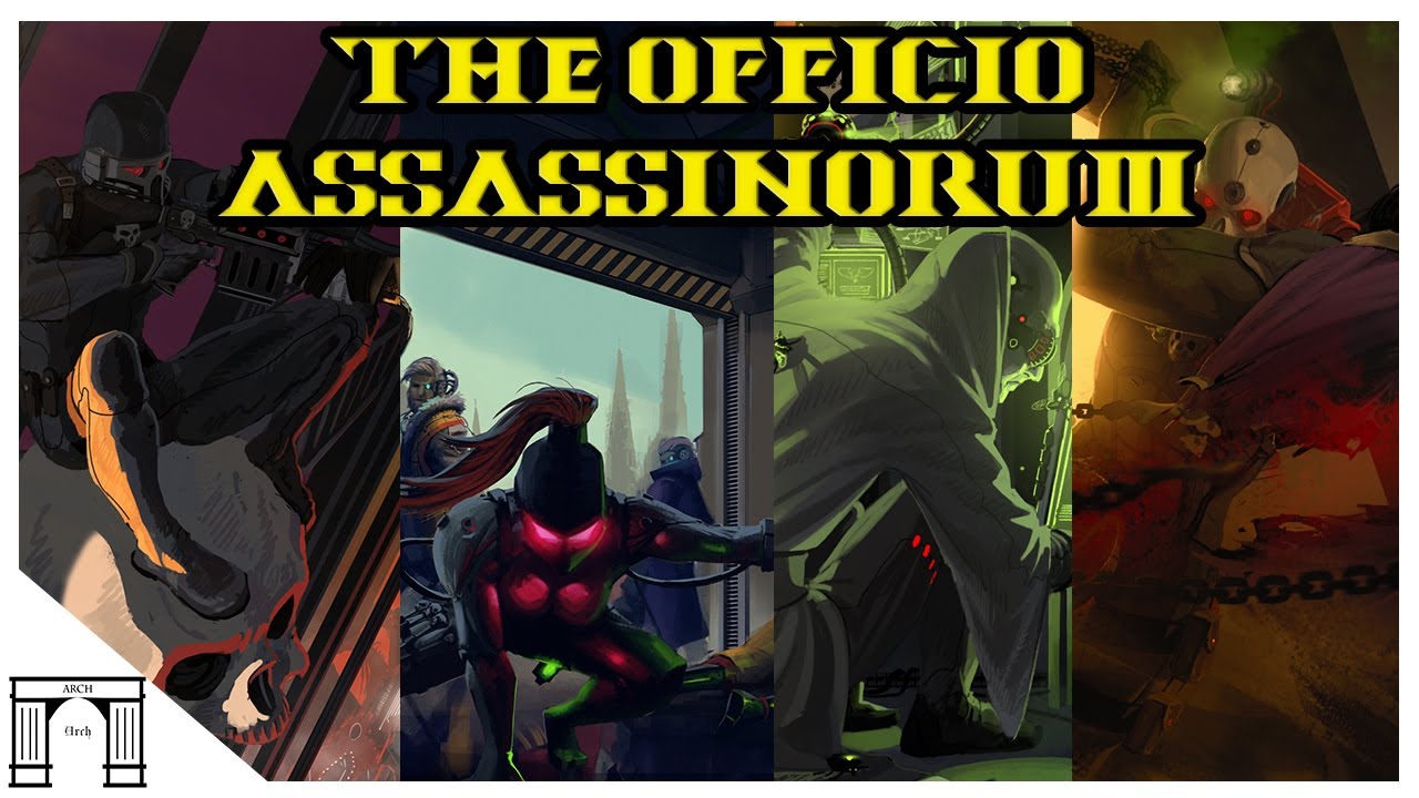 40k Lore, The Officio Assassinorum!