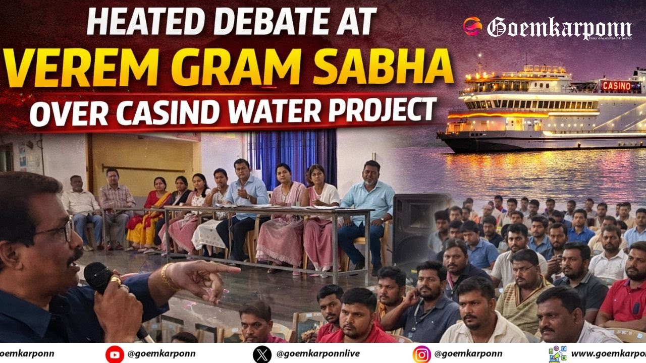 Heated Debate at Verem Gram Sabha Over Casino Water Project