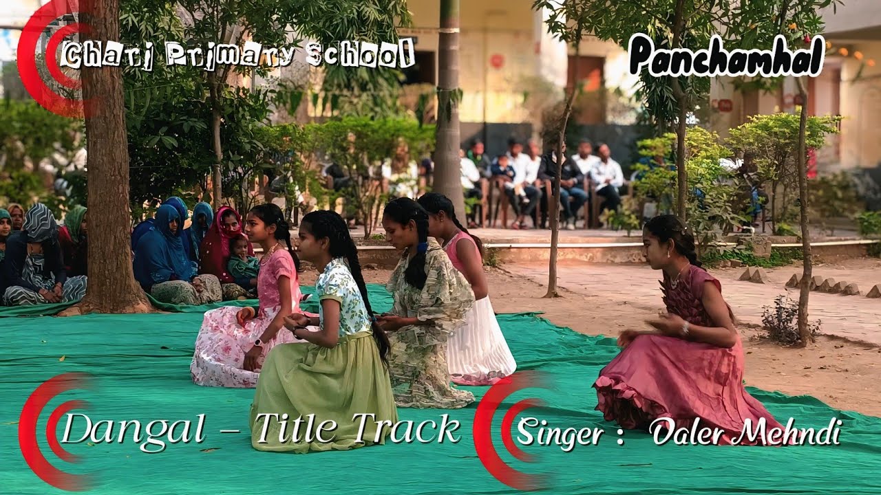 Chari Primary School 🏫 Dangal -Title Track | Singer :  Daler Mehndi #dangalsongs  #ravalsukhabhai