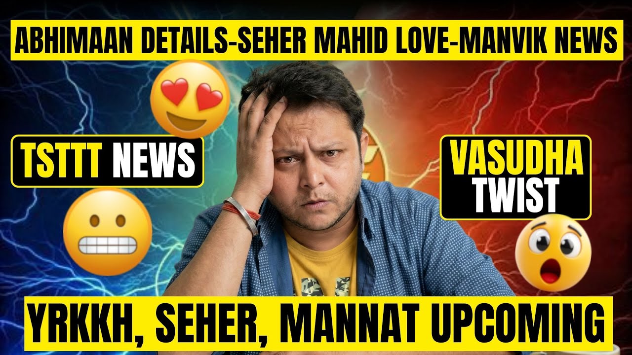 ABHIRA-ARMAAN, MAHID-SEHER, MANVI, ARYA-ANU NEWS| #yehrishtakyakehlatahai