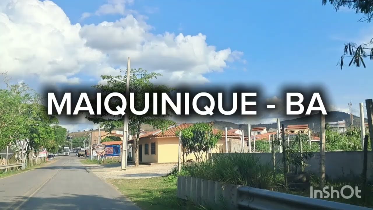 MAIQUINIQUE - BA. (Um Rolé pelas ruas da Cidade)