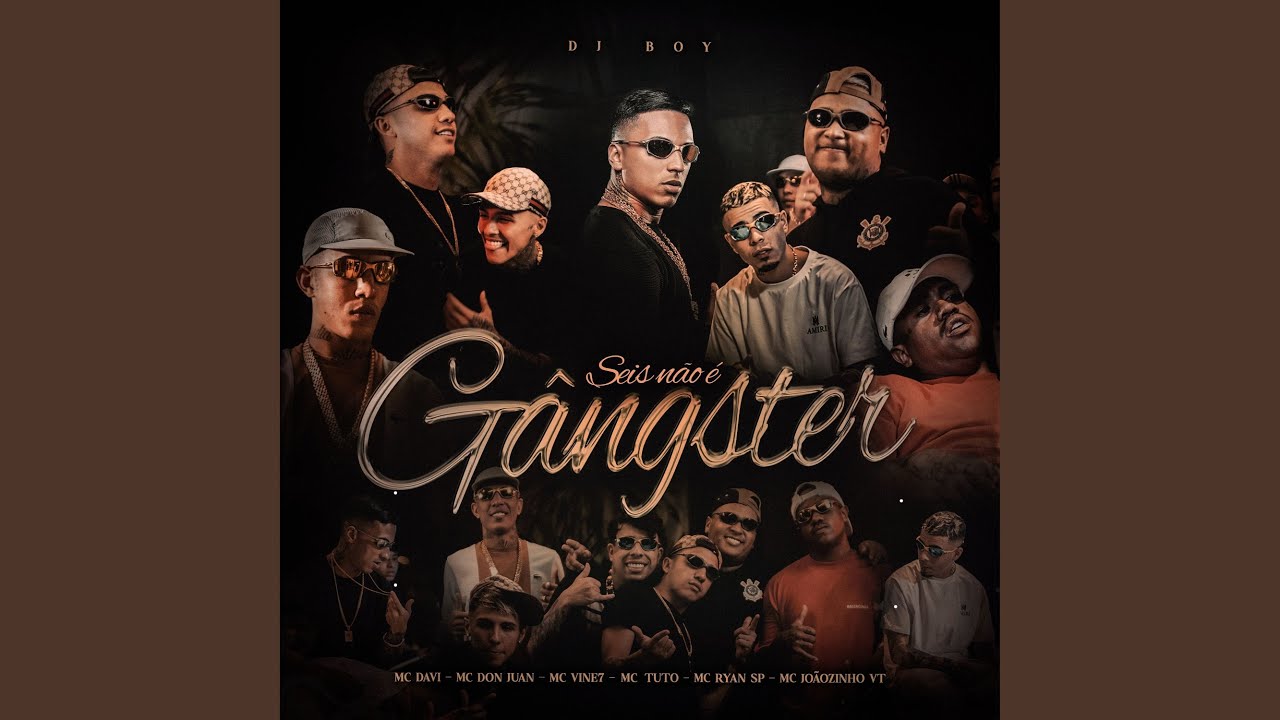 Seis Não é Gângster (feat. MC Davi, MC Vine7, Mc Joaozinho VT, MC Ryan SP)
