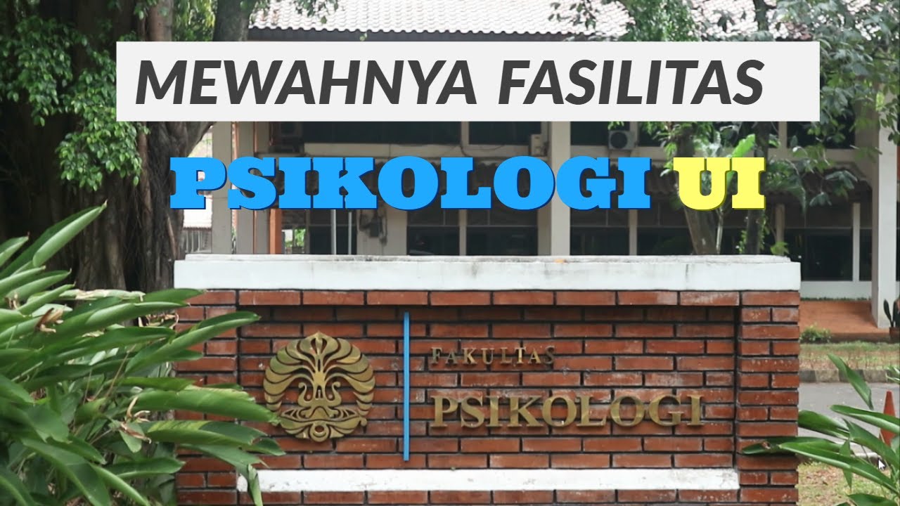 MEWAHNYA FASILITAS DI PSIKOLOGI UI