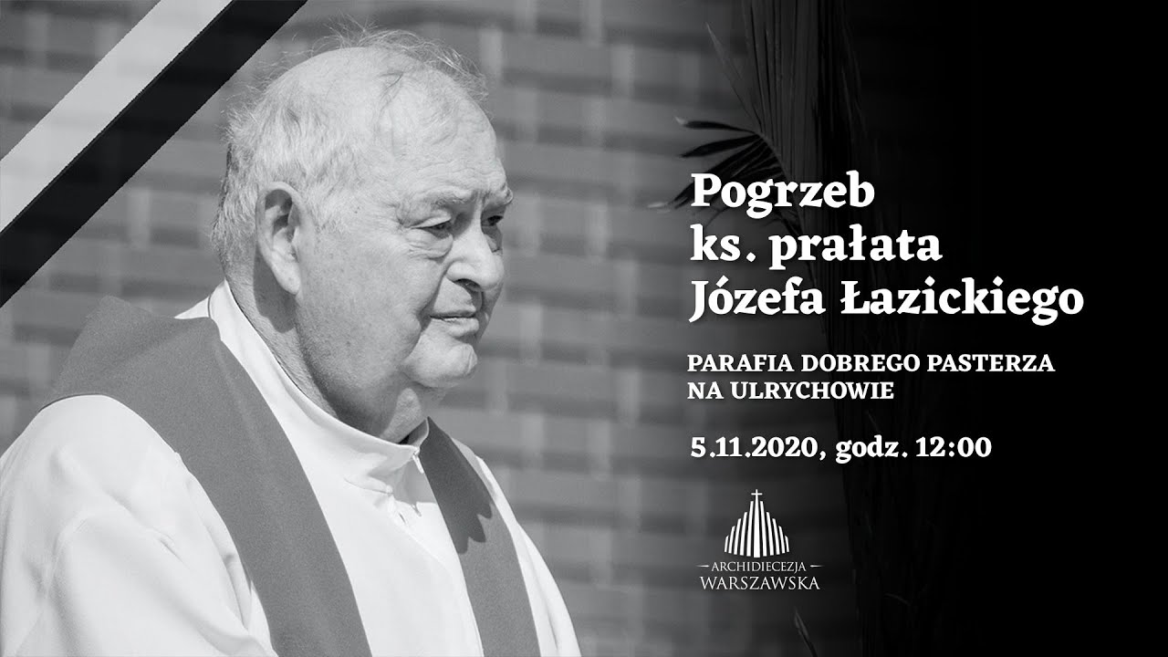 Pogrzeb ks. prałata Józefa Łazickiego