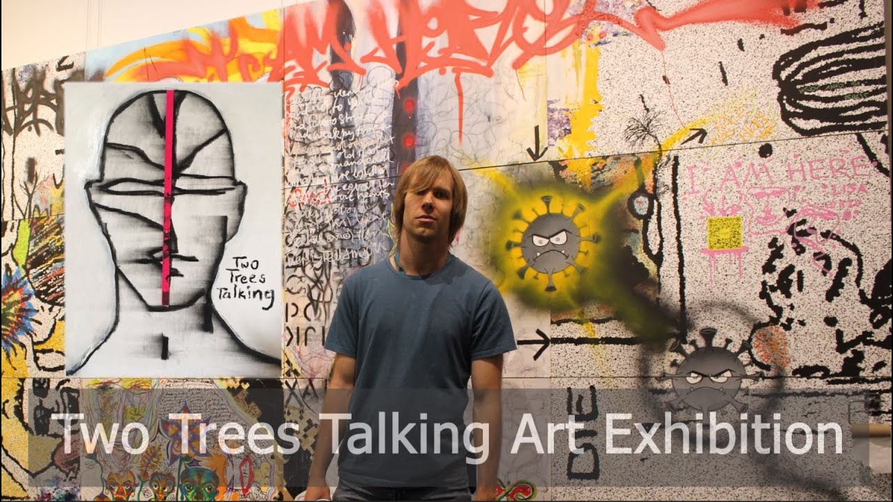 Two Trees Talking the exhibition