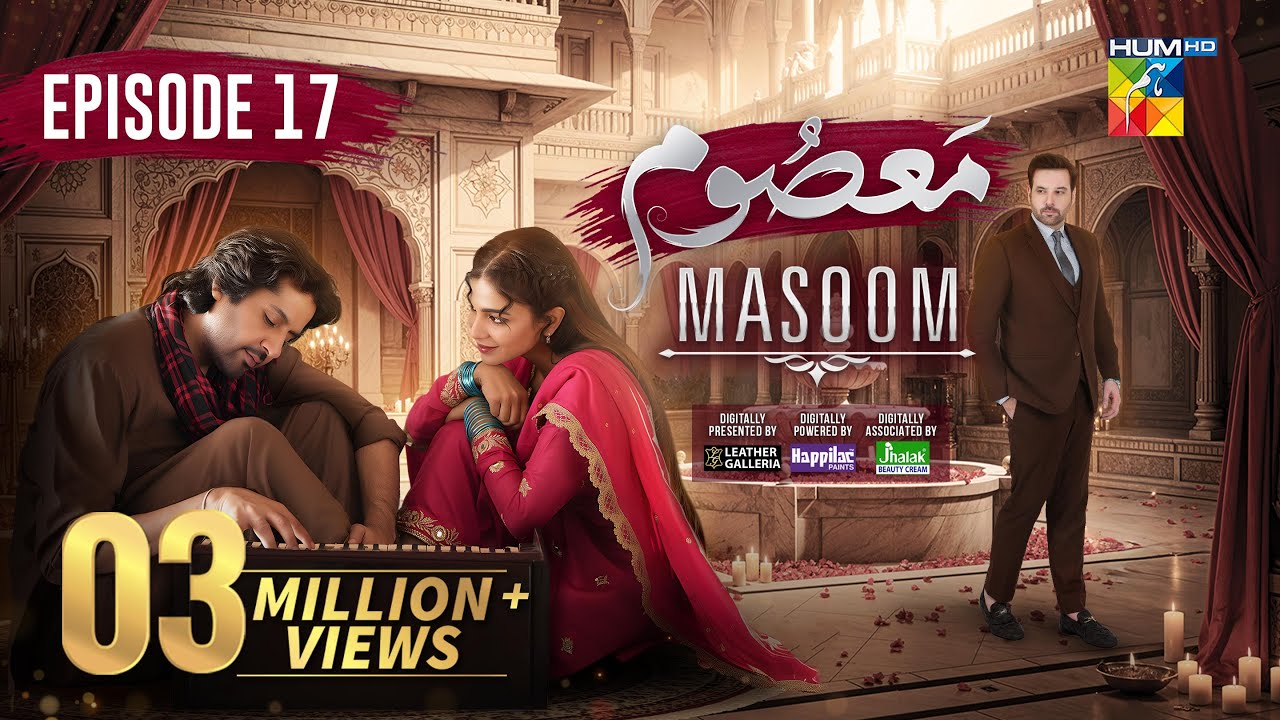 Masoom Episode 17 [CC]- 30 Nov 25 - [ Imran Ashraf - Sonya Hussayn & Sidra Niazi ] - HUM TV