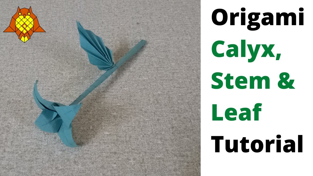 How to make Origami Calyx Leaf & Stem Easy