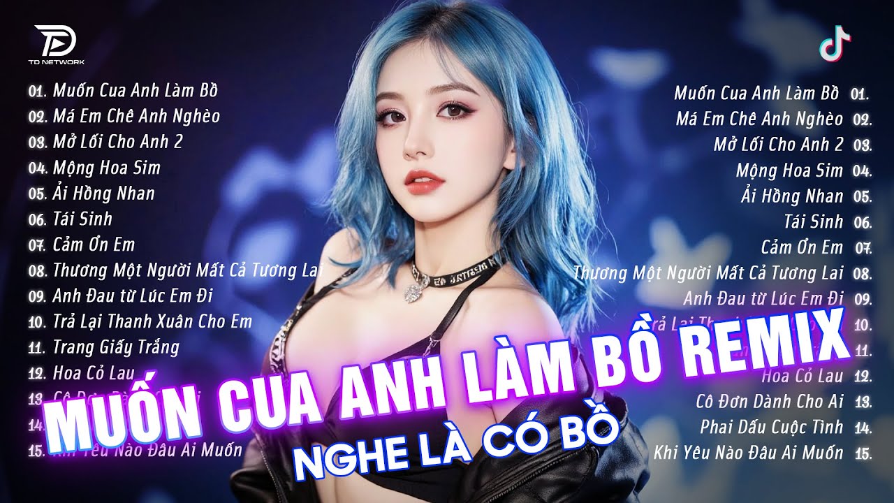 Muốn Cua Anh Làm Bồ Remix ♫BXH Nhạc Trẻ EDM Triệu View Đang Dẫn Đầu MXH-Top 15 Bản EDM Hay Nhất 2025