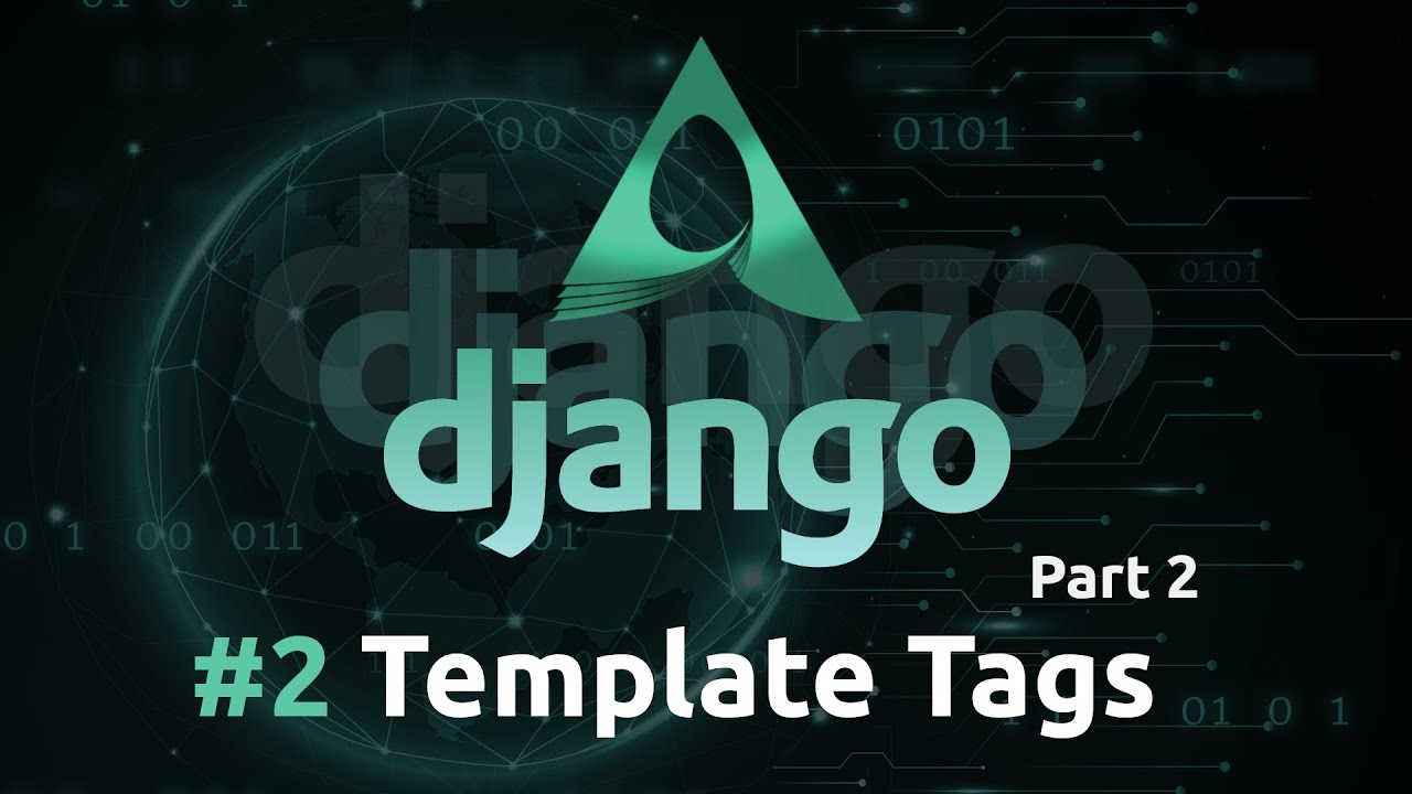 #2 Getting Started with Template Tags in Django - Part 2/2