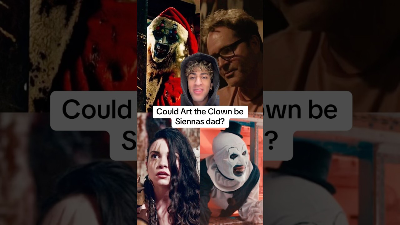 Art the Clown is Siennas Dad?