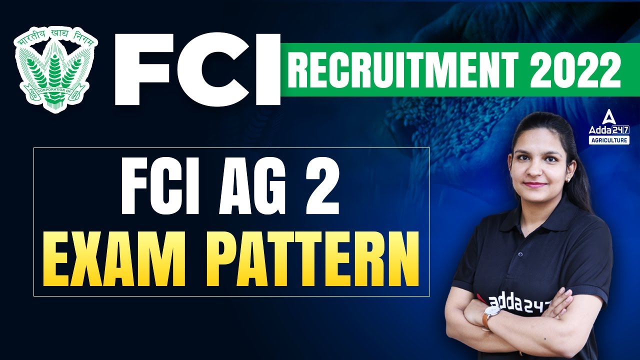 FCI Recruitment 2022 | FCI AG 2 Exam Pattern By Dr Meenakshi Rathi