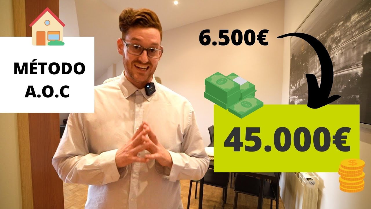 ¿Cómo Invertir de forma Efectiva en INMUEBLES?👉(Pasamos de 6.500€ a 45.000€) - Con El Método AOC (🏠)