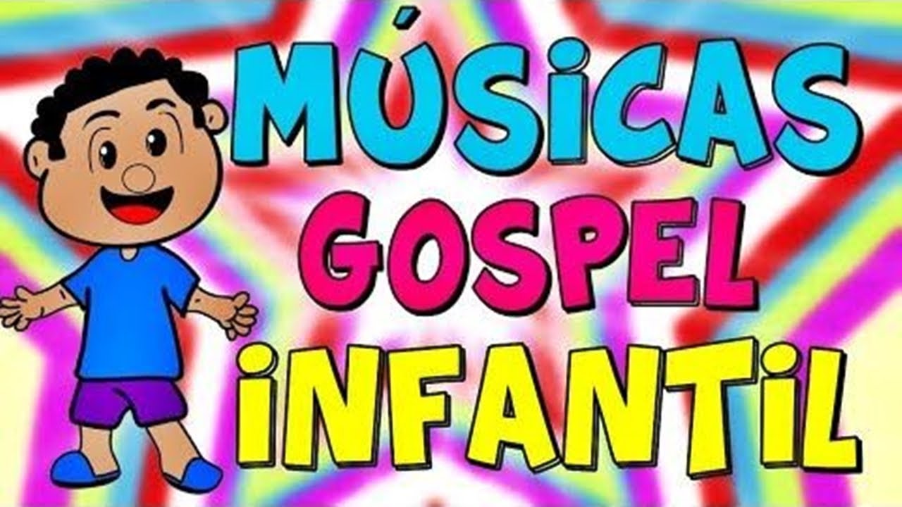 MELHORES MÚSICAS GOSPEL INFANTIL