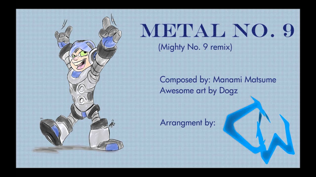 [Music] Cyril the Wolf - Metal No. 9 (Mighty No. 9 Remix) | CtW