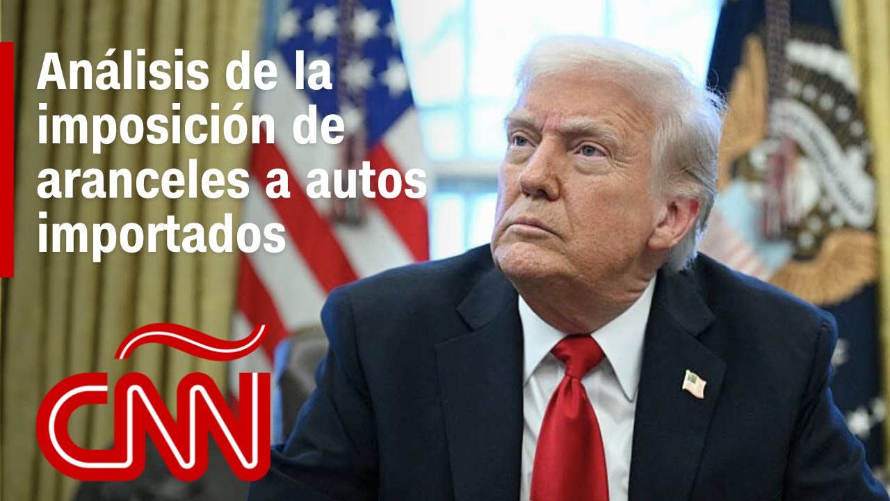 ¿Es un error de Trump imponer aranceles del 25% a vehículos importados a EE.UU.?