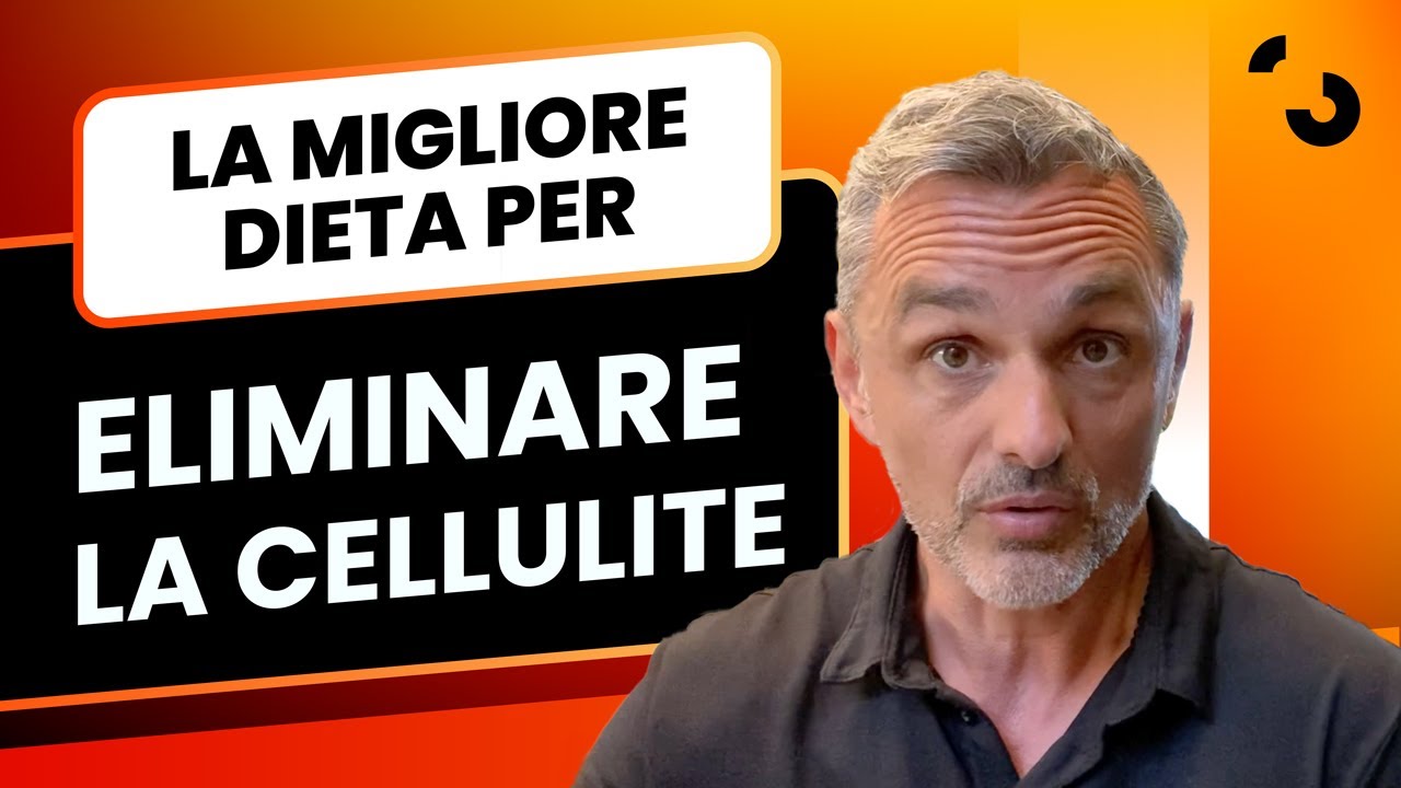 La migliore dieta per eliminare la cellulite | Filippo Ongaro