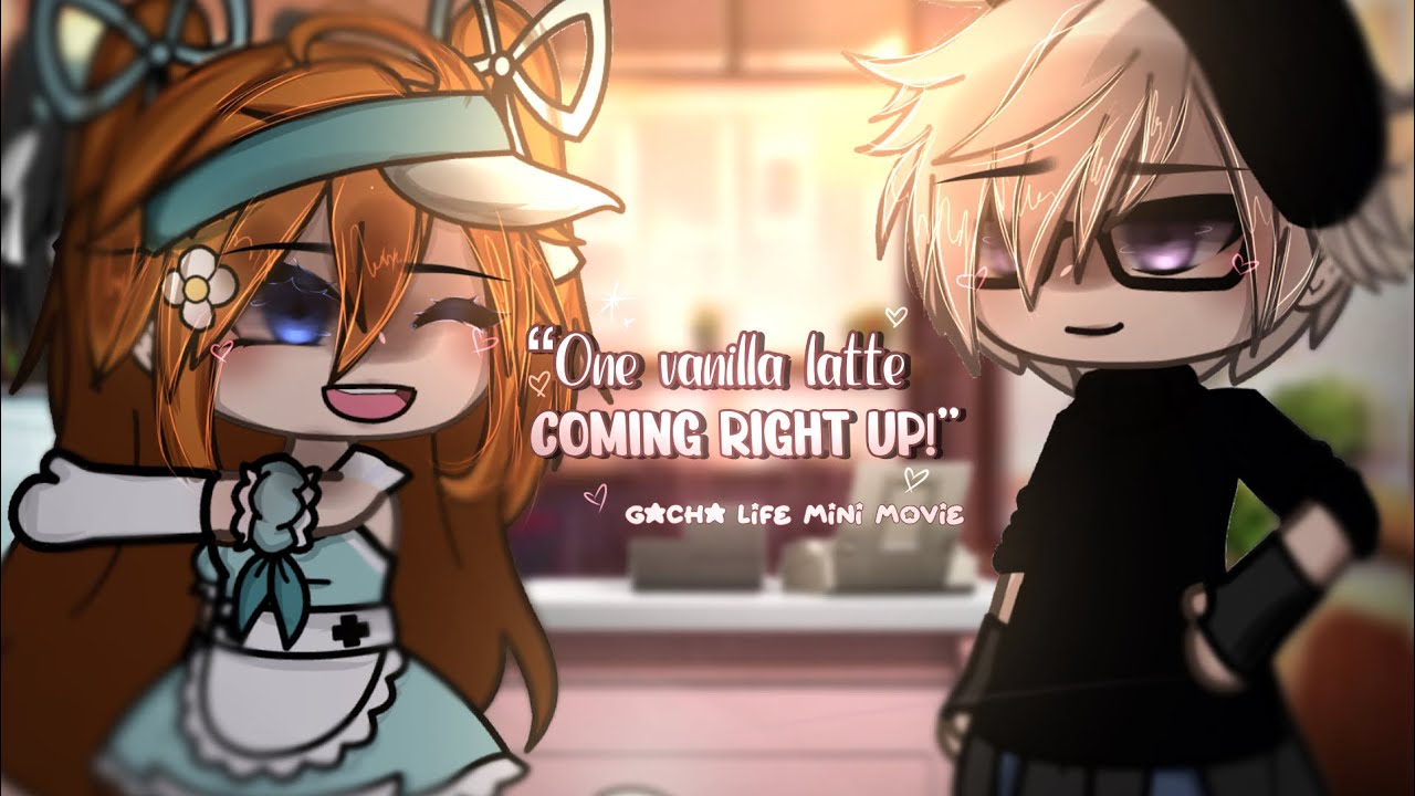 🎀 One vanilla latte coming right up! 🤍 || Gacha life mini movie