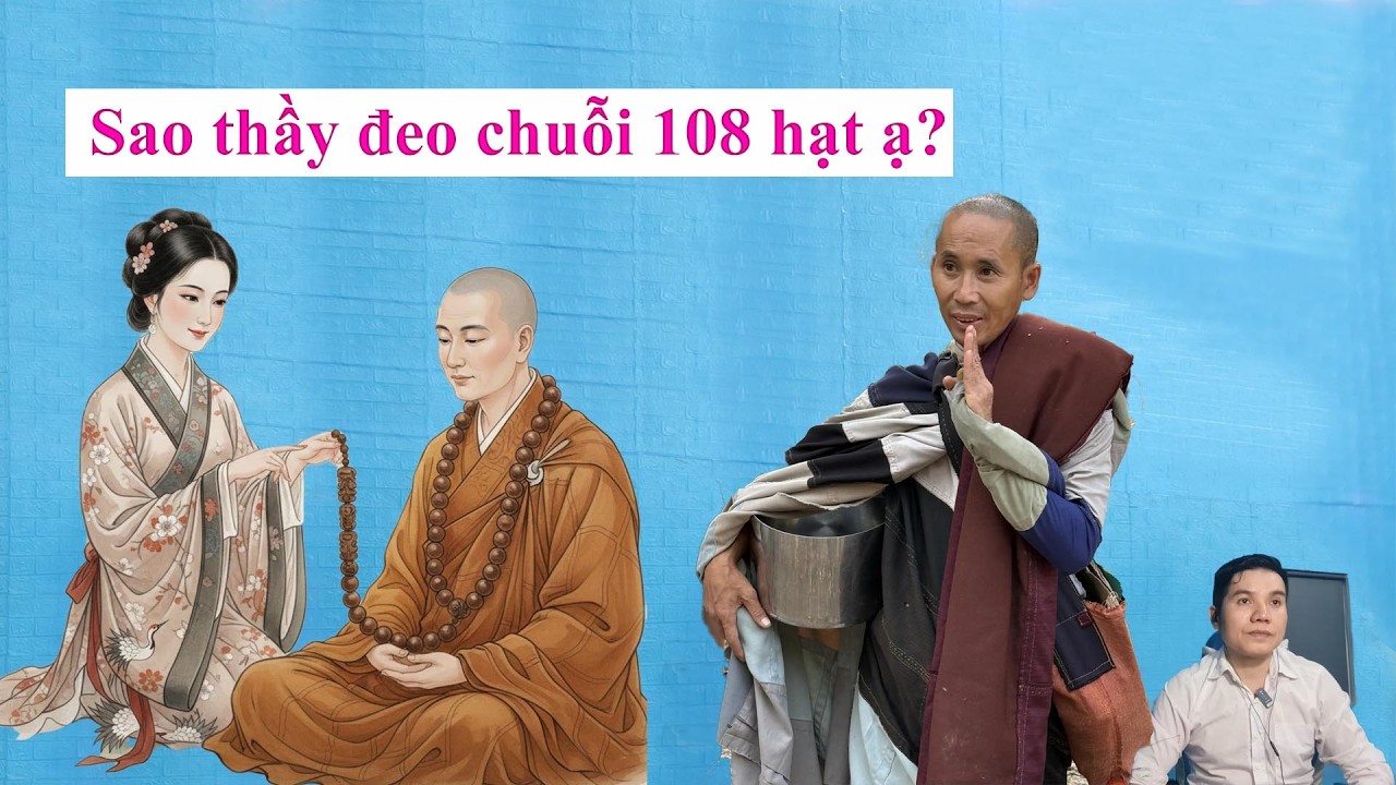 Pháp thầy Minh Tuệ, người tốt thường hay bị hại, 108 chuỗi hạt