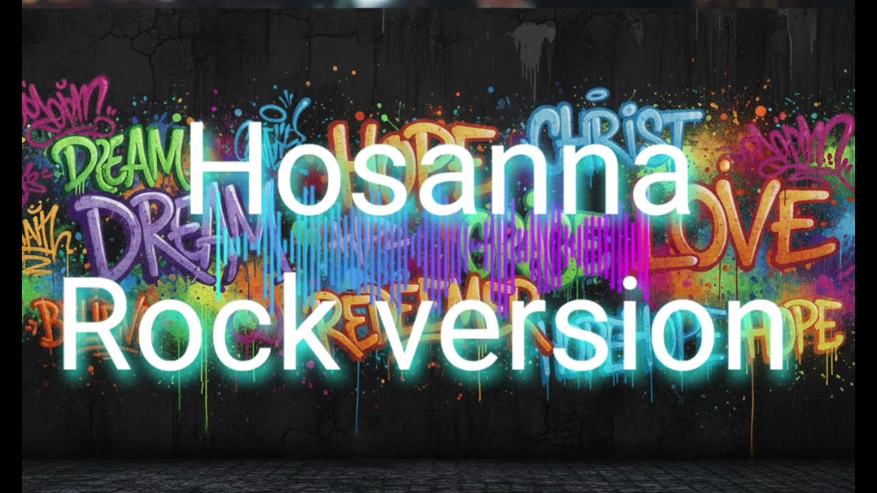 Hosanna Rock Version - Hillsongs