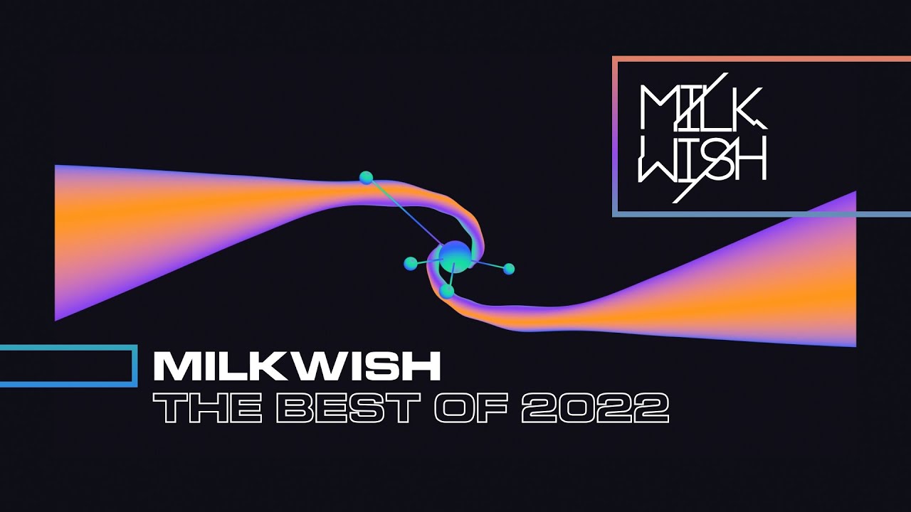 MILKWISH - THE BEST OF 2022
