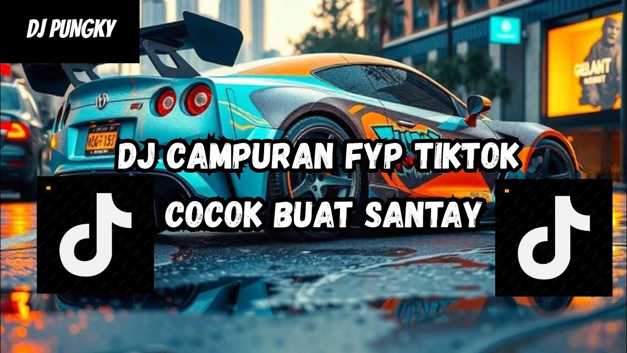 DJ MASHUP CAMPURAN STYLE PAP RANDOM DJ CAMPURAN REMIX VIRAL TIKTOK TERBARU SLOW MENGKANE