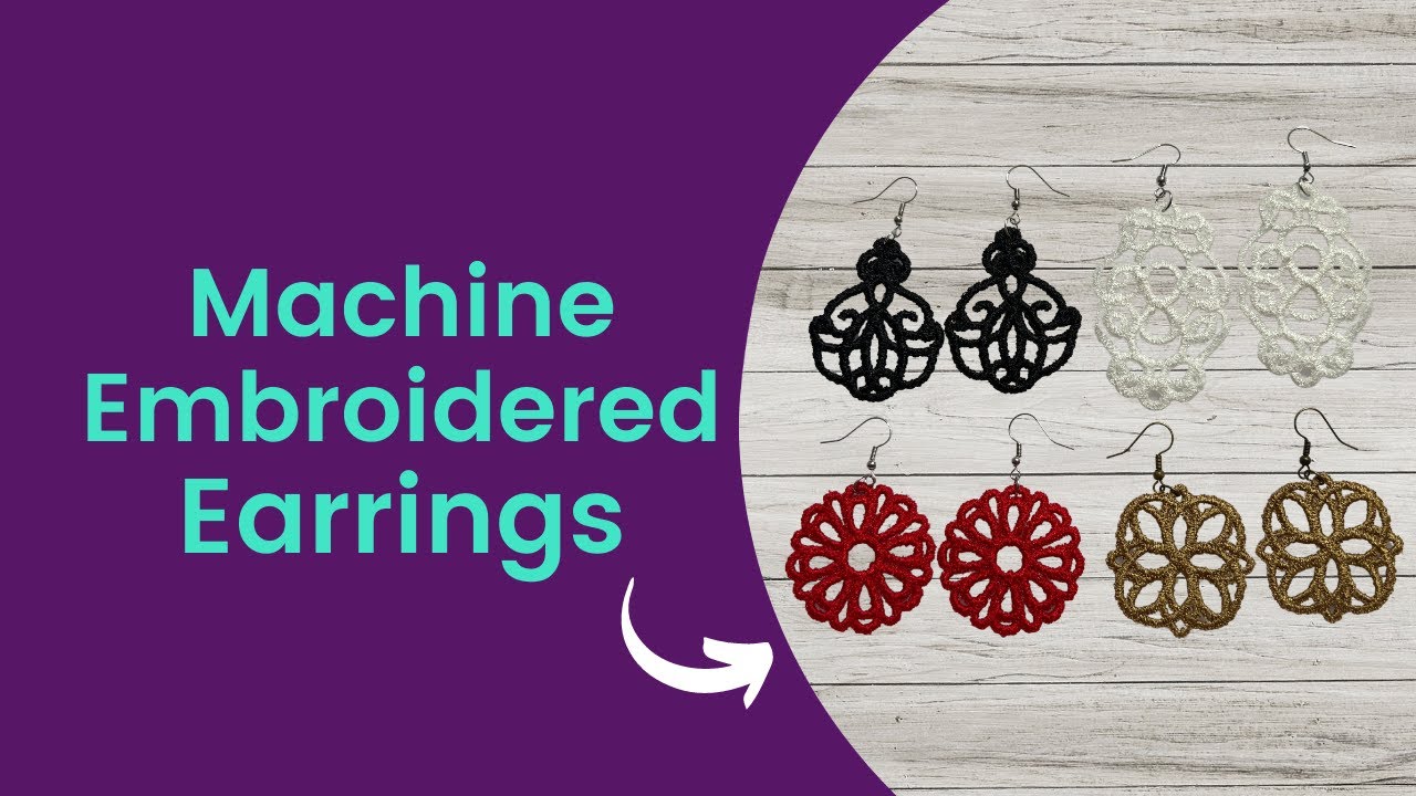Machine Embroidery for Beginners - How to Make Free Standing Lace Earrings