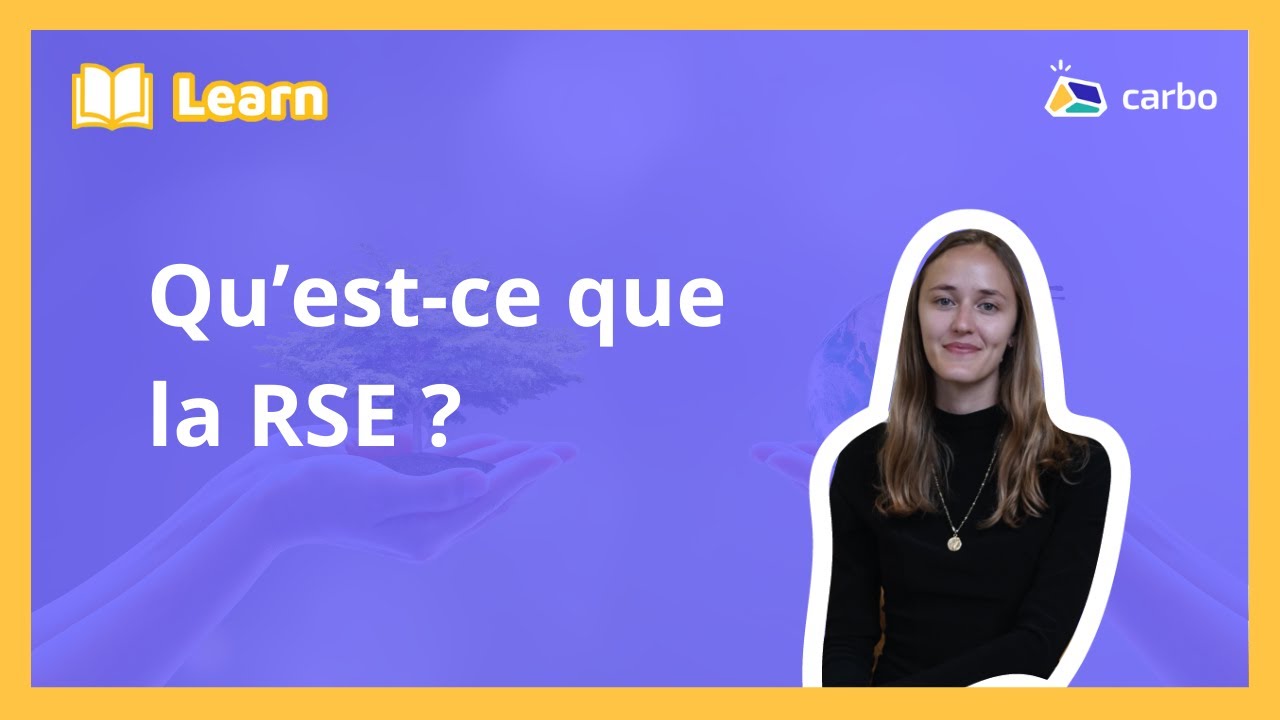 [LEARN] - Qu'est-ce que la RSE ?