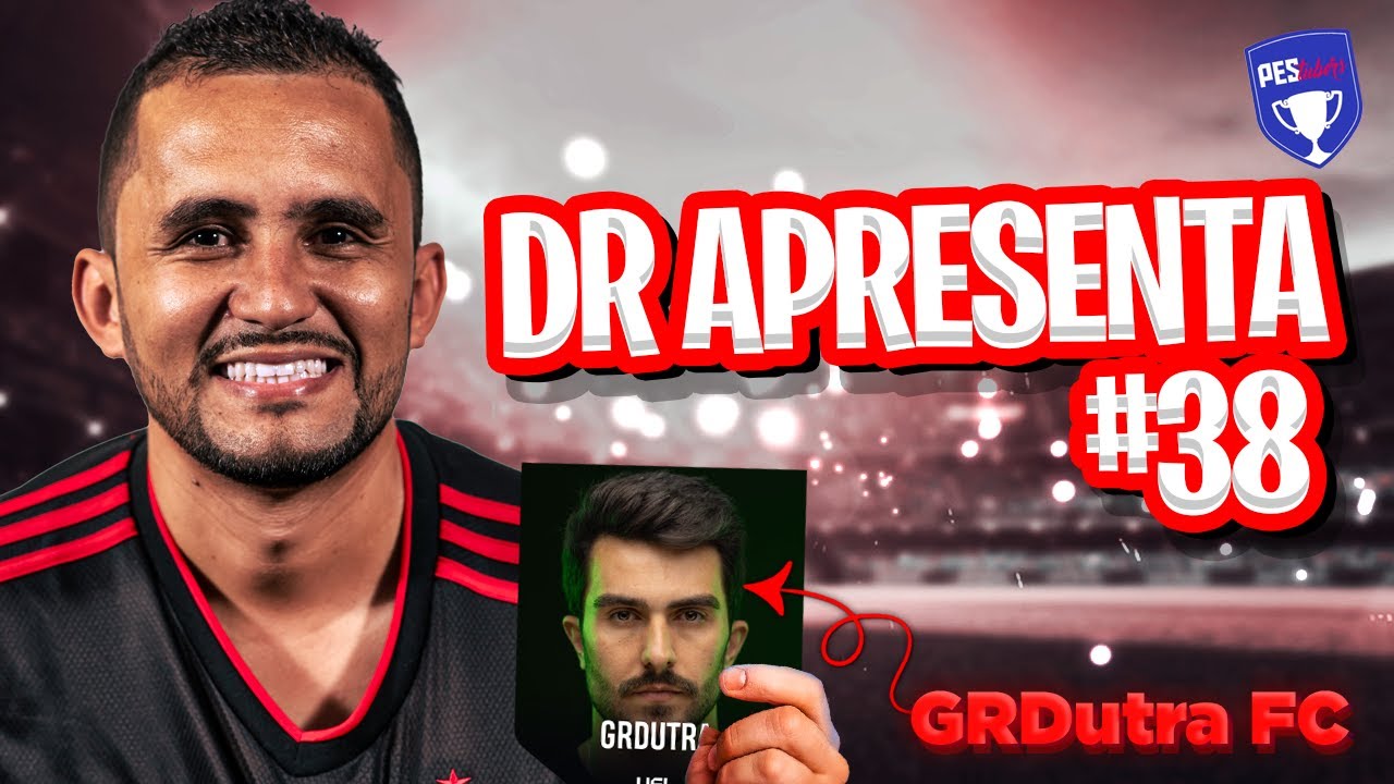 DR APRESENTA #038 - GR Dutra FC