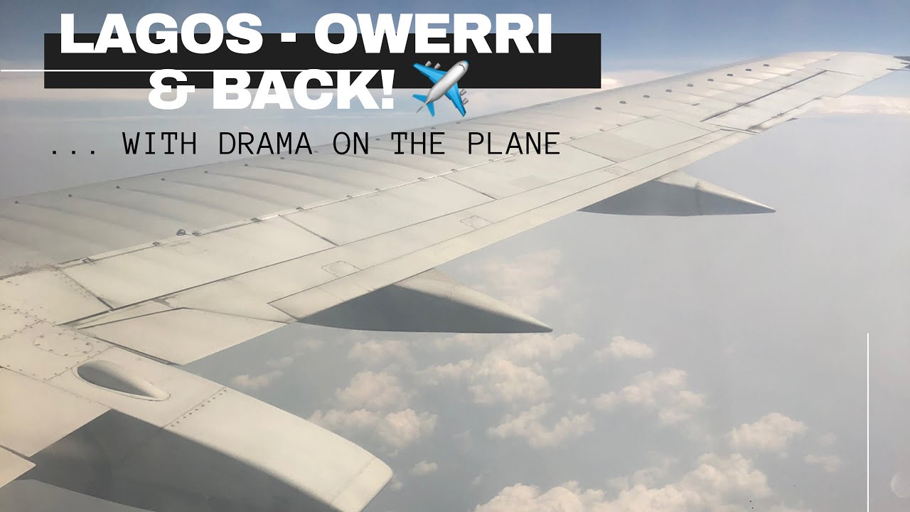LAGOS - OWERRI BY AIR! + DRAMA ON THE PLANE || Travel Vlog.