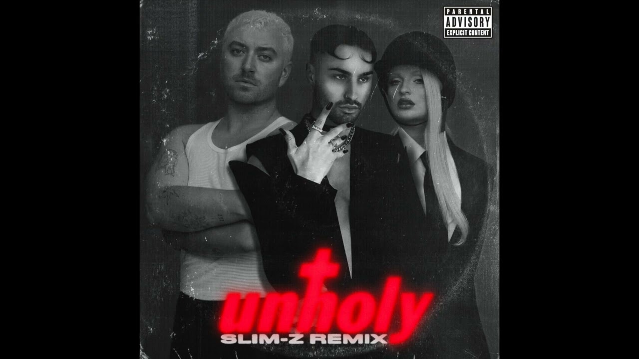 UNHOLY - Sam Smith, Kim Petras (SLIM Z REMIX)
