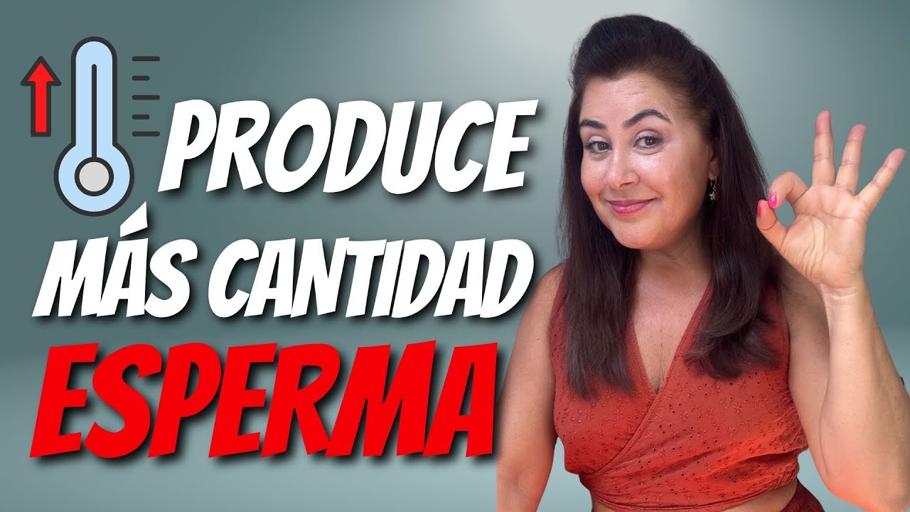 Aumenta la Cantidad de tu Esperma. ¡Cómo Producir más Semen! ➕💦