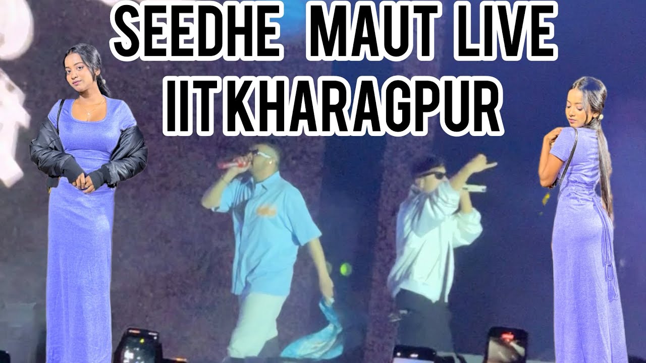 Seedhe maut concert | IIT Kharagpur |spring fest 