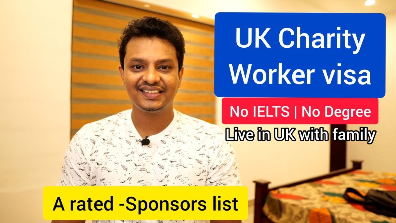 UK Charity worker visa with A-rated Sponsors list
