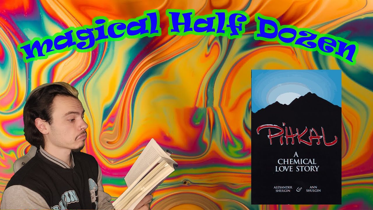 The Magical Half Dozen | PiHKAl: A Chemical Love Story