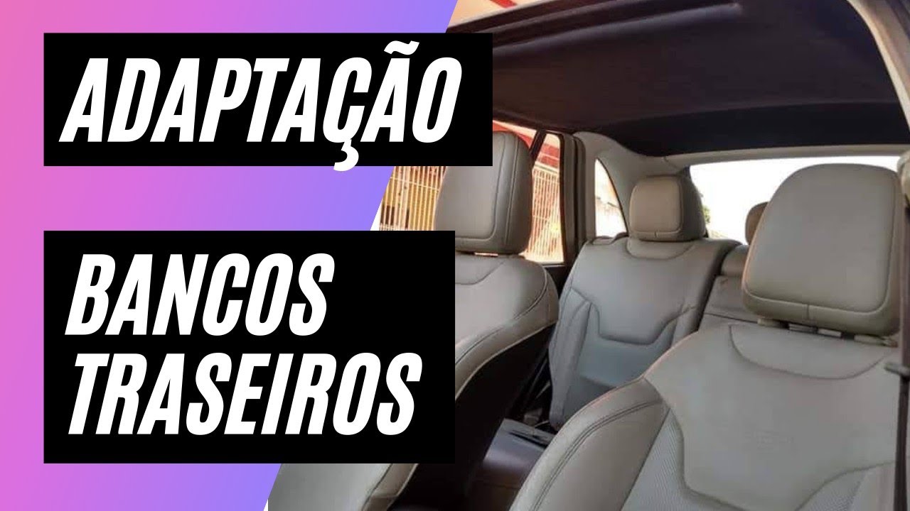 COMO ADAPTAR BANCOS TRASEIROS GOL G3 (POSSÍVEL ADAPTAR OUTROS MODELOS DE BANCOS)
