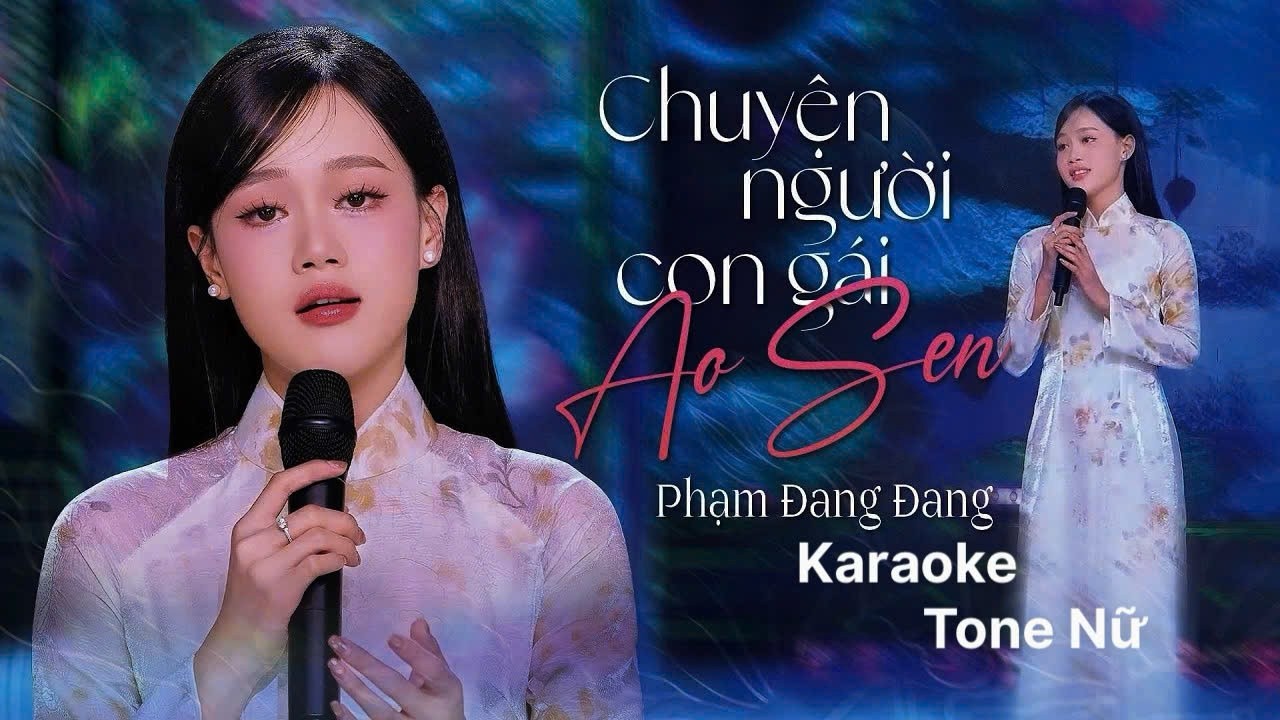 Karaoke Tone Nữ | Chuyện Người Con Gái Ao Sen (Phạm Đang Đang)
